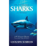 The 50 Greatest Sharks of All Time: A Visual Guide to the Ocean's Apex Predators