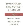Muhammad, the World-Changer