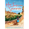 Her Tuscan Summer: A beautiful and utterly heart-wrenching romance novel