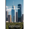 Celebrating the City of Houston