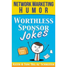 Worthless Sponsor Jokes: Network Marketing Humor
