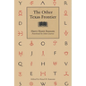 The Other Texas Frontier