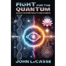 Fight for the Quantum: Essays on Spirituality and Science