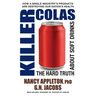 Killer Colas: The Hard Truth About Soft Drinks