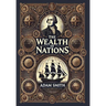 The Wealth of Nations (Collector's Edition) (Laminated Hardback with Jacket)