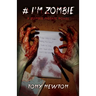 # I'm Zombie