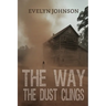 The Way the Dust Clings