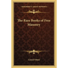 The Rare Books of Free Masonry