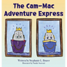 The Cam-Mac Adventure Express