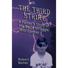 The Third Strike: A Father's Story of His Son's Struggle with Cancer