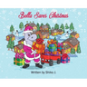 Bella Saves Christmas