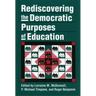 Rediscovering the Democratic Purposes of Education
