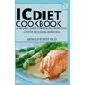 IC Diet Cookbook: A Natural Guide for Healing Interstitial Cystitis Including 40+ Recipes