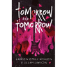 Tomorrow and Tomorrow