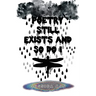 Poetry Still Exists and So Do I