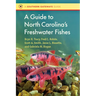 A Guide to North Carolina's Freshwater Fishes