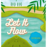 Let It Flow