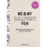 Me and My Ballpoint Pen: Discover Art Beyond the Doodle: Drawing Skills and Abstract Drills for Artistic Excellence