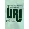 Uri: A Journal of the Mystery of Uri Geller