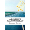 A Rambler's Road To The Law