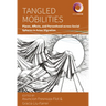 Tangled Mobilities: Places, Affects, and Personhood Across Social Spheres in Asian Migration