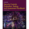 Security Controls Evaluation, Testing, and Assessment Handbook