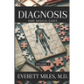 Diagnosis: Rare Medical Cases: Volume 1