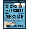 Signs and Secrets of the Messiah Bible Study Guide Plus Streaming Video: A Fresh Look at the Miracles of Jesus in the Gospel of John