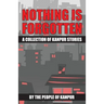 Nothing is Forgotten: A Collection of Kanpur Stories