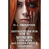 Instructions On How To Murder Your Wife and Other People