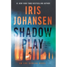 Shadow Play: An Eve Duncan Novel