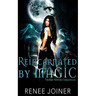 Reincarnated by Magic