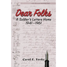 Dear Folks: A Soldier's Letters Home 1941-1961