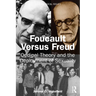 Foucault Versus Freud: Oedipal Theory and the Deployment of Sexuality