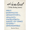 Healed: A 30-Day Healing Journey