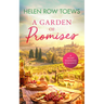 A Garden of Promises: A Sun-Drenched Second Chance Summer Romance