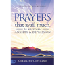Prayers that Avail Much to Overcome Anxiety and Depression