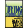 A Dying Colonialism
