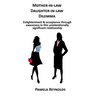 Mother-in-law Daughter-in-law Dilemma