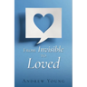 From Invisible to Loved