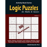 Logic Puzzles for Adults & Seniors: 500 Hard Puzzles (Sudoku, Shikaka, Calcudoku, Creek, Hakyuu, Fillomino, Suguru, Skyscrapers, Killer Sudoku, Binary