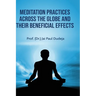 Meditation Practices Across the Globe and their Beneficial Effects