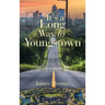 It's a Long Way to Youngstown: The Things You Do for Love