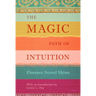The Magic Path of Intuition