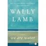 We Are Water