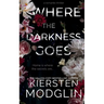 Where the Darkness Goes