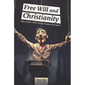 Free Will and Christianity: You or God-Who's Really Buying This Book?