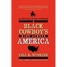 On the Trail of the Ancestors: A Black Cowboy's Ride Across America
