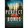 Her Perfect Bones: A totally addictive mystery and suspense novel