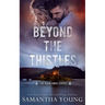 Beyond the Thistles